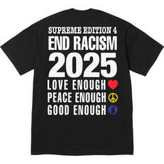 Supreme 25ss Goodenough Week15 End Racism Tee